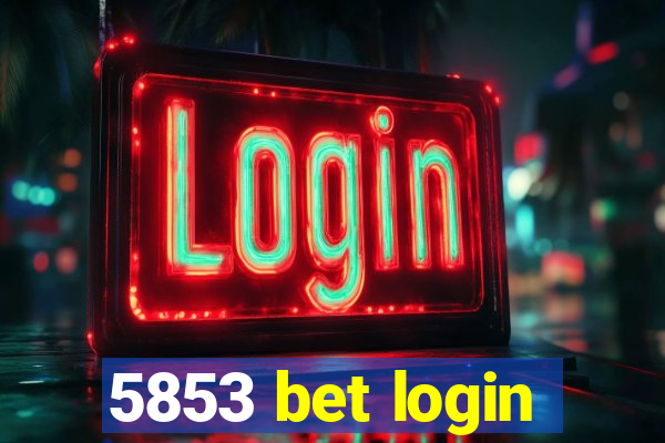 5853 bet login